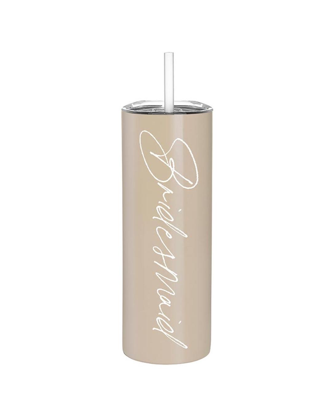 a tumbler with straw that says bridesmaid up the side